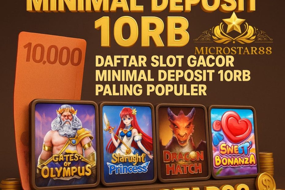 Slot Gacor Minimal Deposit 10rb